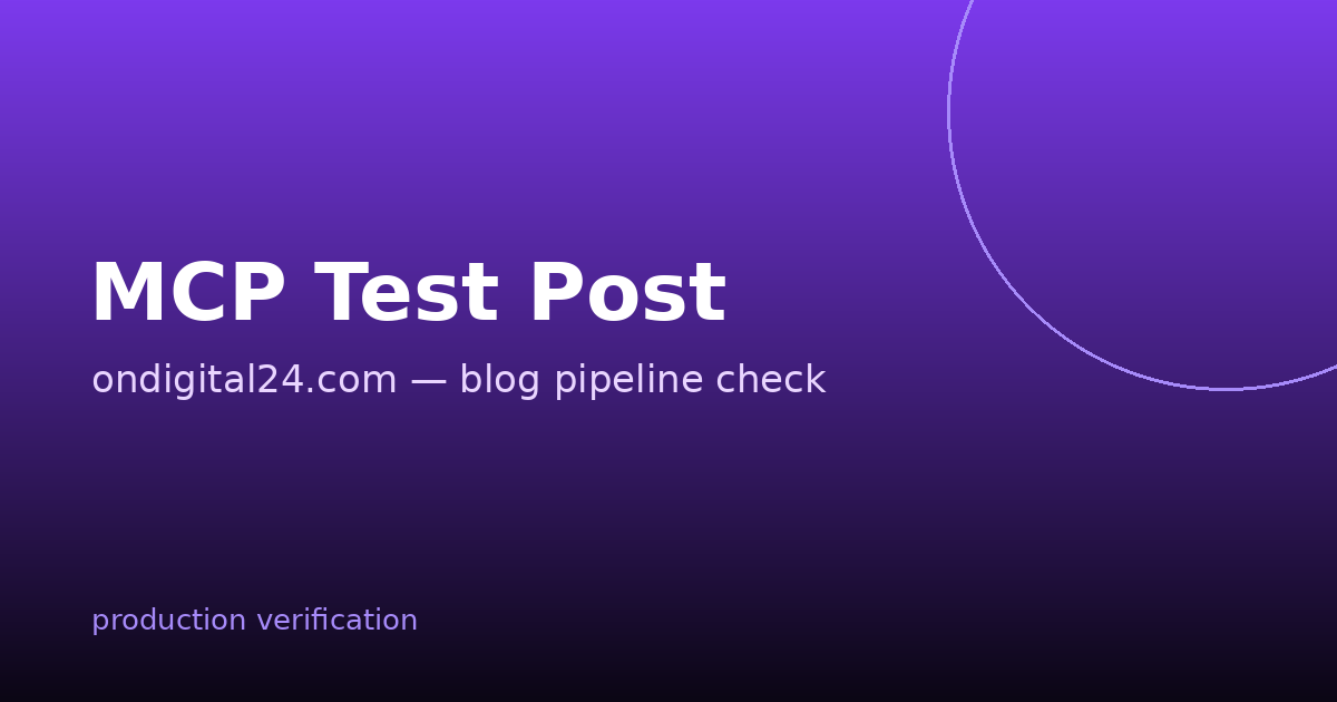 MCP Pipeline Verification (Safe to Delete)